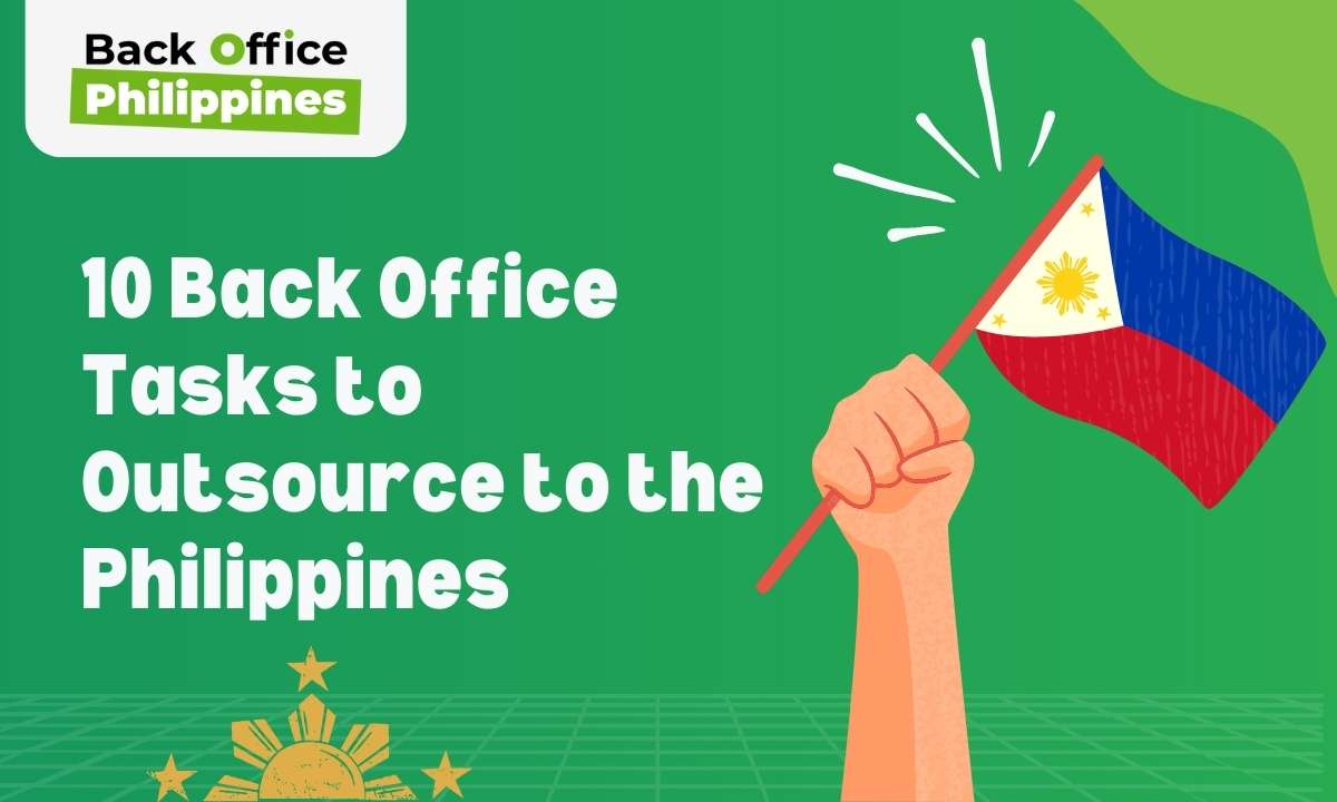 10 Back Office Tasks to Outsource to the Philippines